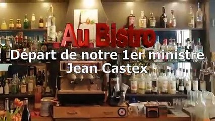 Au Bistro - Le départ du 1er ministre Jean Castex