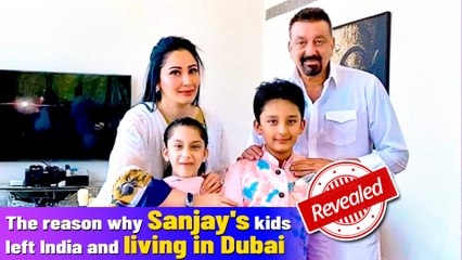 Sanjay Dutt Reveals Why His Children From Second Marriage Shifted To Dubai