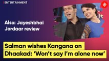 Salman Khan gives a shout out to Dhaakad, Kangana Ranaut thanks him