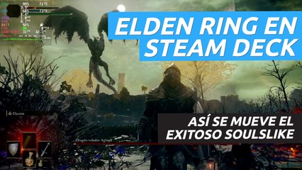 Download Video: Así se mueve Elden Ring en Steam Deck, con la configuración por defecto y forzando el FSR