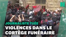 À Jérusalem, les obsèques de la journaliste d'Al Jazeera tournent à l'affrontement