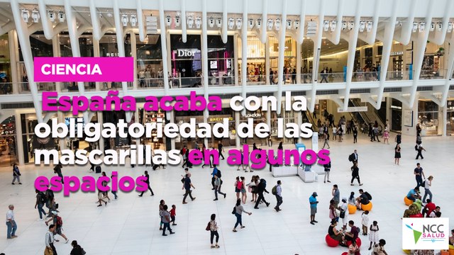 España acaba con la obligatoriedad de las mascarillas en algunos espacios
