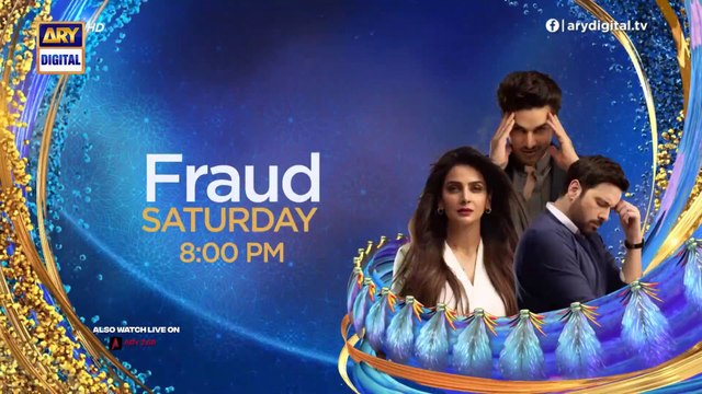 Fraud | on ARYDigital | From 14th May 2022, Saturday at 8:00 pm Cast : Saba Qamar ,Ahsan Khan , Mikaal Zulfiqar , Rabya Kulsoom