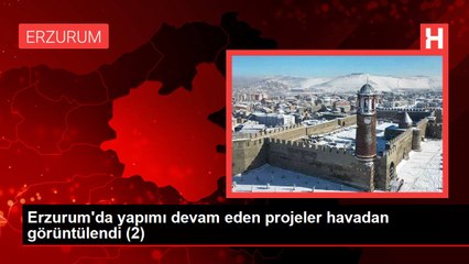 Erzurum'da yapımı devam eden projeler havadan görüntülendi (1)