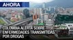 Alerta en Colombia sobre enfermedades transmitidas por drogas - 13May - Ahora