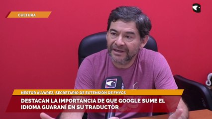Destacan la importancia de que Google sume el idioma guaraní en su traductor