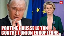 La Russie hausse le ton face à l'attitude de l'Union Européenne