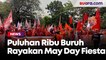 Puluhan Ribu Massa Buruh Rayakan May Day Fiesta di Stadion Utama GBK, Halo-Halo Bandung Bergema