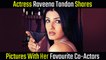Raveena Tandon Reveals Her 4 Favourite Co-Actors, Check Out!