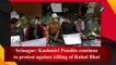 Srinagar: Kashmiri Pandits continue to protest against killing of Rahul Bhat