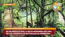 Es un orgullo que la Selva Misionera sea una de las 7 Maravillas Naturales de Argentina