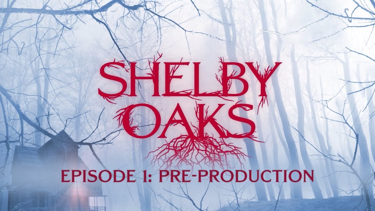 Shelby Oaks- Episode 1 - Pre-Production