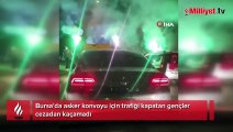 Bursa'da asker konvoyu için trafiği kapatan gençler cezadan kaçamadı