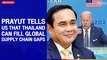 Prayut tells US that Thailand can fill global supply chain gaps | The Nation