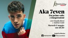 Aka 7even tra prime volte e trasgressioni in diretta con Claudia Rossi e Andrea Conti