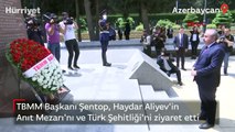 TBMM Başkanı Şentop, Haydar Aliyev'in Anıt Mezarı'nı ve Türk Şehitliği'ni ziyaret etti