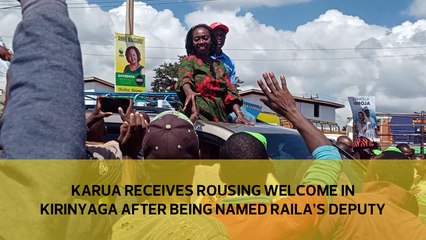 Karua receives rousing welcome in Kirinyaga after being named Raila deputy