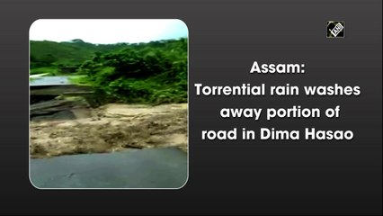 Torrential rain washes away portion of road in Assam's Dima Hasao