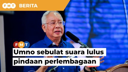 Download Video: Umno sebulat suara lulus pindaan perlembagaan, kata Najib