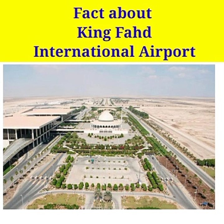 Fact about King Fahd International Airport ✈️ मुम्बई शहर से भी बड़ा हवाई अड्डा