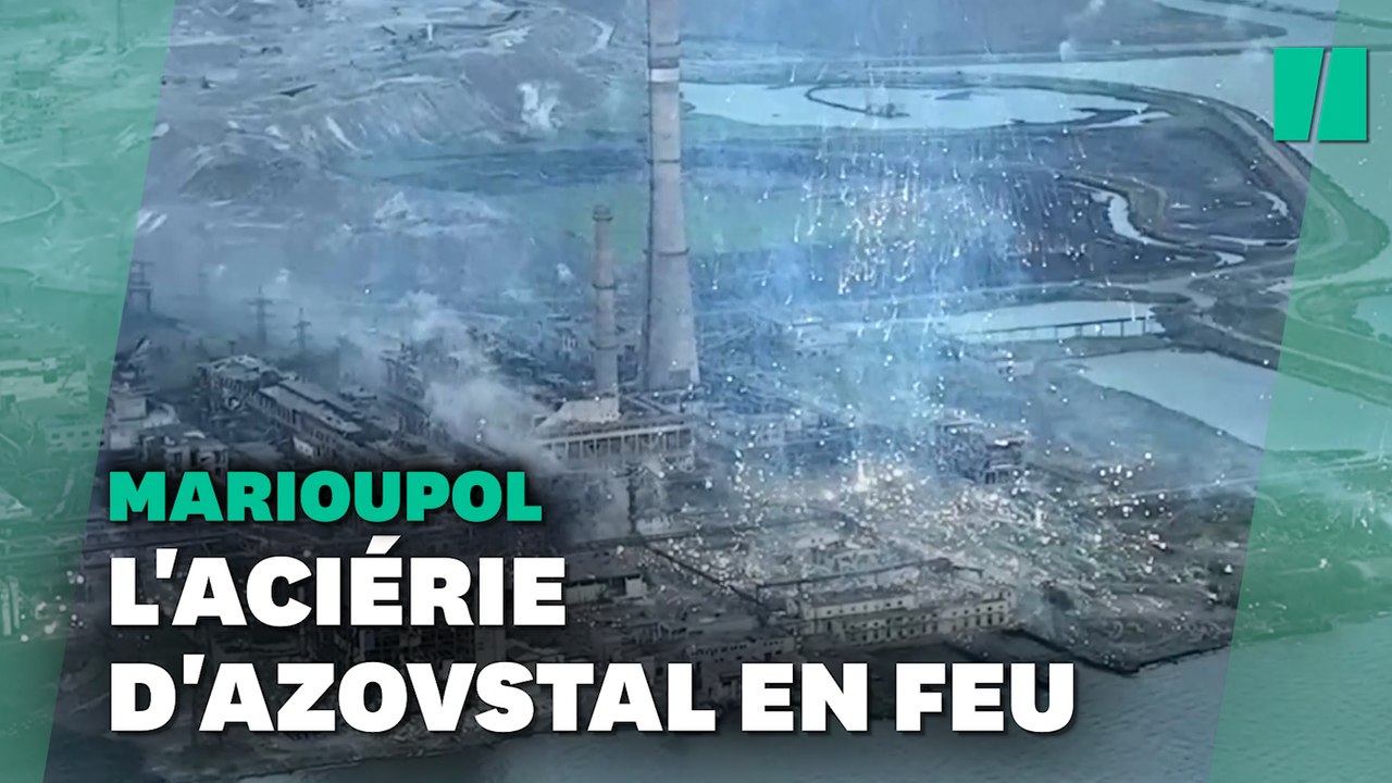 À Marioupol, l'aciérie d'Azovstal frappée par une "pluie de feu" russe