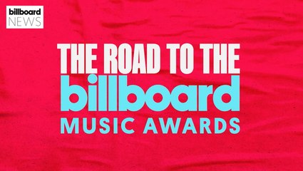 Billboard News Presents: The Road to the Billboard Music Awards