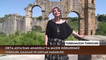 Orta Asya'dan Anadolu'ya Müzik Köklerimiz
