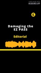 EDITORIAL EN INGLÉS l Damaging the “EZ PASS”