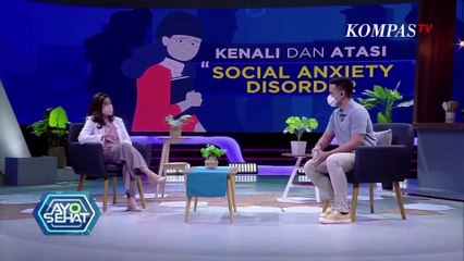 Apa Itu Social Anxiety Disorder? Begini Penjelasannya