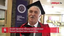 Emekli öğretmen 62 yaşında hayalindeki Hukuk Fakültesi’nden mezun oldu