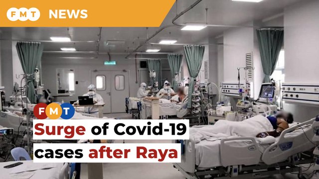 After Raya holidays, new Covid-19 cases jump by 119.2%