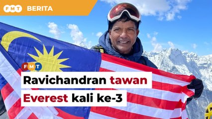 Ravichandran tawan Everest kali ke-3, rancang guna tanpa bantuan oksigen tahun depan