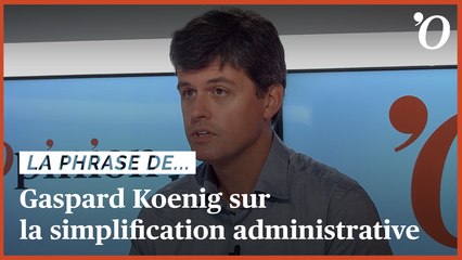 Gaspard Koenig (Simple): «Créer un organisme pour simplifier, ça ne marche pas»