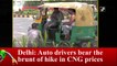 Delhi auto drivers bear the brunt of hike in CNG prices