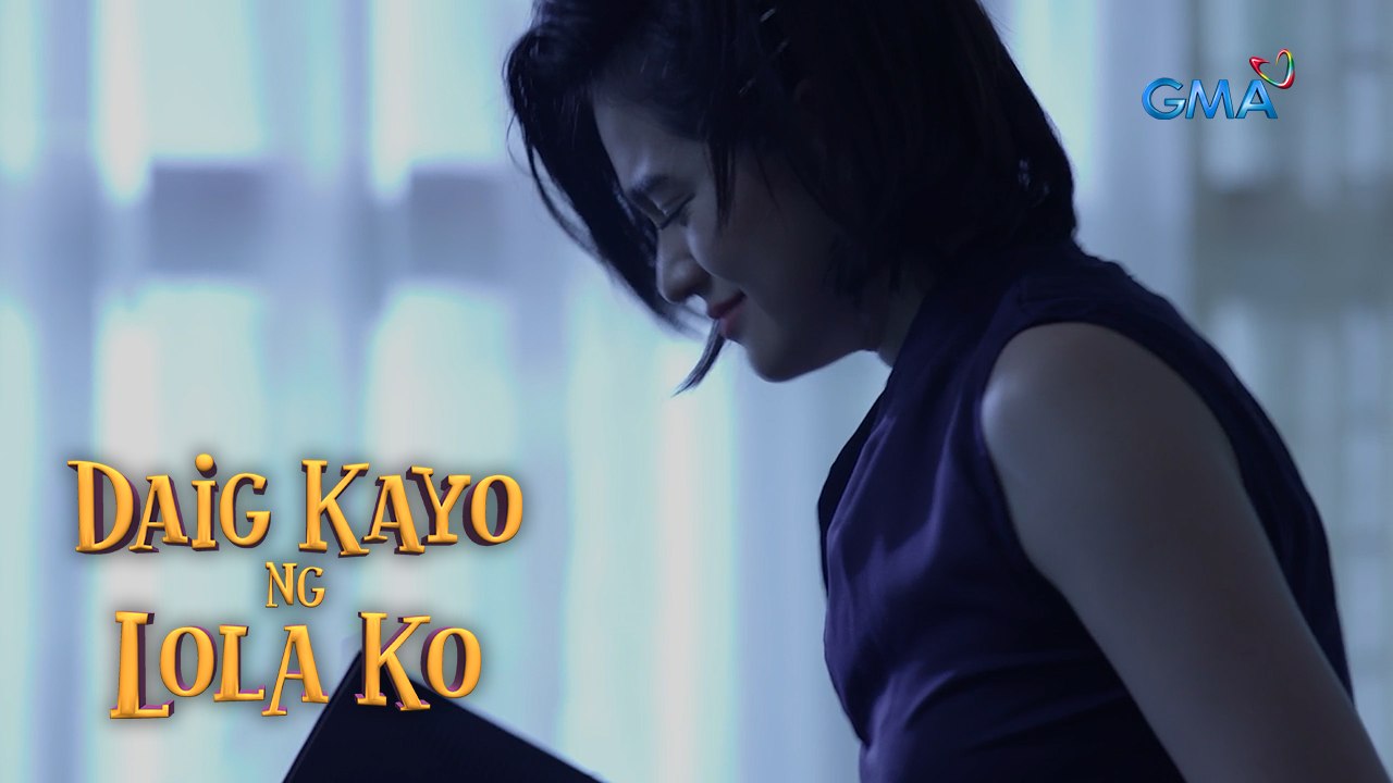 Daig Kayo Ng Lola Ko: The spoiled brat got what she prayed for