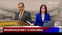 Cumhurbaşkanlığı Sözcüsü İbrahim Kalın'dan İsveç ve Finlandiya'nın NATO adaylığına ilişkin açıklama: Türkiye kapıyı kapatmadı ama...