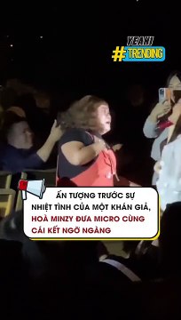 Ấn tượng trước sự nhiệt tình của một khán giả, Hoà Minzy đưa micro cùng cái kết ngỡ ngàng