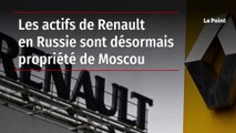 Les actifs de Renault en Russie sont désormais propriété de Moscou