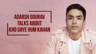 Adarsh Gourav Shares His Experience Of Working On The Sandman And Kho Gaye Hum Kahan