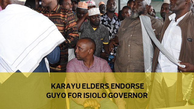 Karayu elders endorse Guyo for Isiolo governor