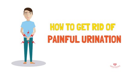 Dysuria (Painful Urination)