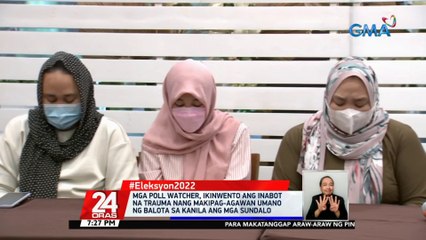 Mga poll watcher, ikinwento ang inabot na trauma nang makipag-agawan umano ng balota sa kanila ang mga sundalo | 24 Oras