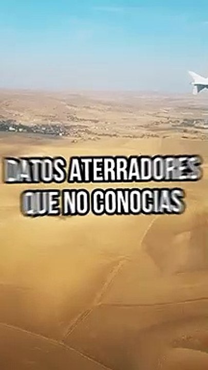 DATOS ATERRADORES QUE NO CONOCIAS
