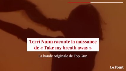 Terri Nunn explique la naissance de « Take my breath away »
