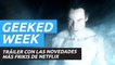 Tráiler de la Geeked Week de Netflix, con novedades como The Sandman, Stranger Things o The Umbrella Academy