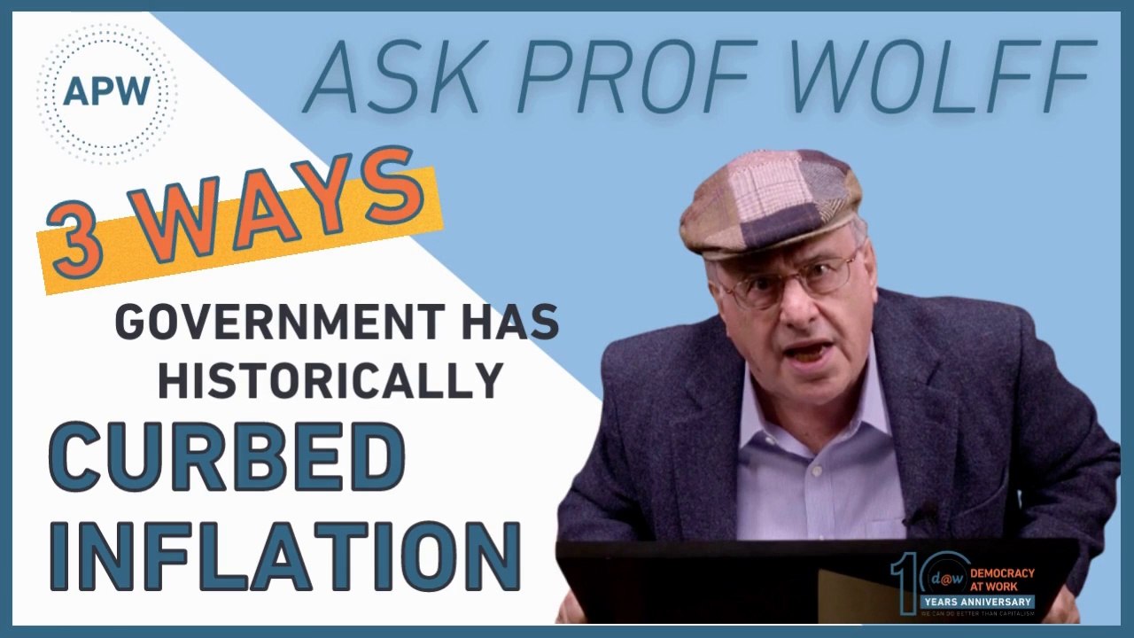 AskProfWolff: 3 Ways Government Has Historically Curbed Inflation