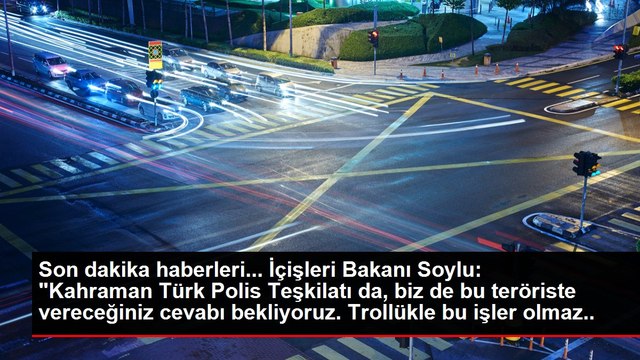 Son dakika haberleri... İçişleri Bakanı Soylu: Kahraman Türk Polis Teşkilatı da, biz de bu teröriste vereceğiniz cevabı bekliyoruz. Trollükle bu işler olmaz Kılıçdaroğlu