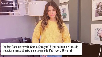 Novela 'Cara e Coragem': Vitória Bohn será bailarina vítima de relação abusiva. 'Me inspirei em amigas'