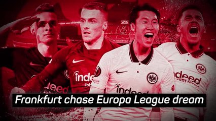 One more step: Frankfurt chase Europa League dream