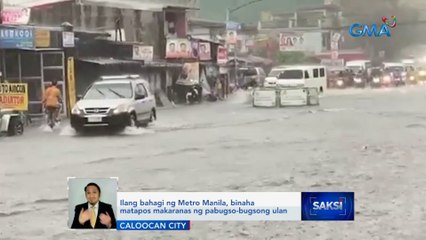 Ilang bahagi ng Metro Manila, binaha matapos makaranas ng pabugso-bugsong ulan | Saksi